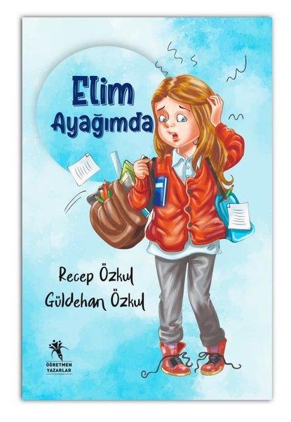 Güldehan ÖzkulÇocuk Gençlik RomanlarıElim Ayağımda