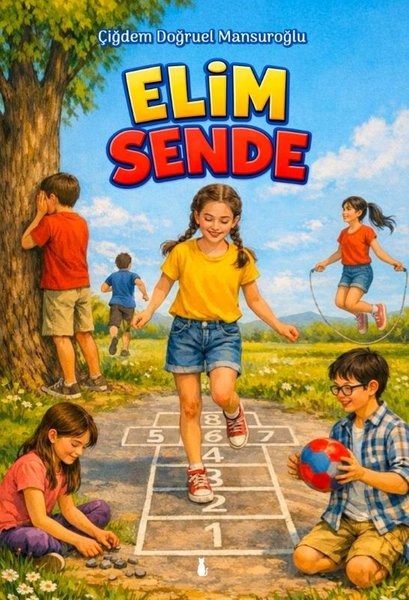 Çiğdem Doğruel MansuroğluÇocuk Gençlik RomanlarıElim Sende