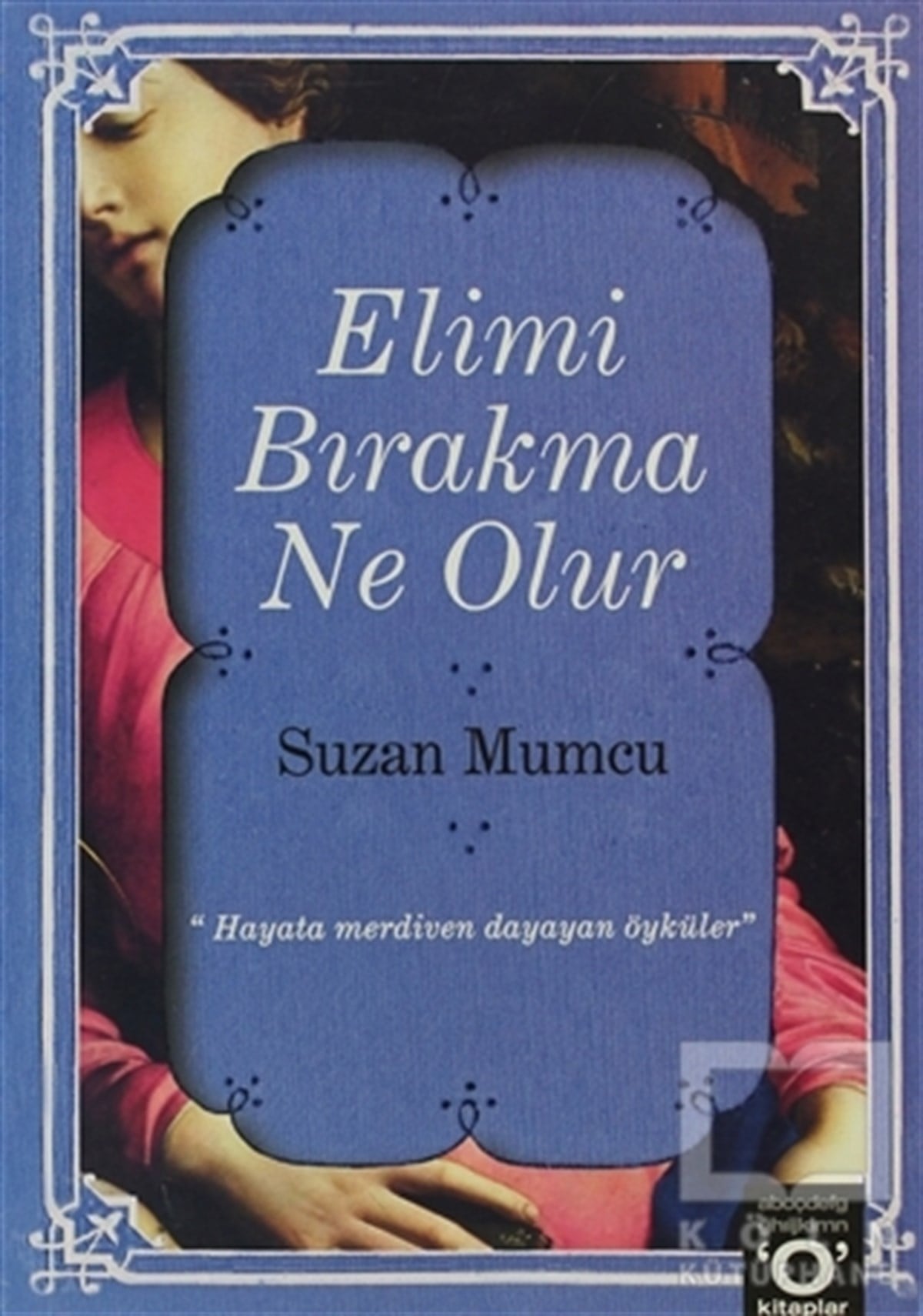 Suzan MumcuÖyküElimi Bırakma Ne Olur