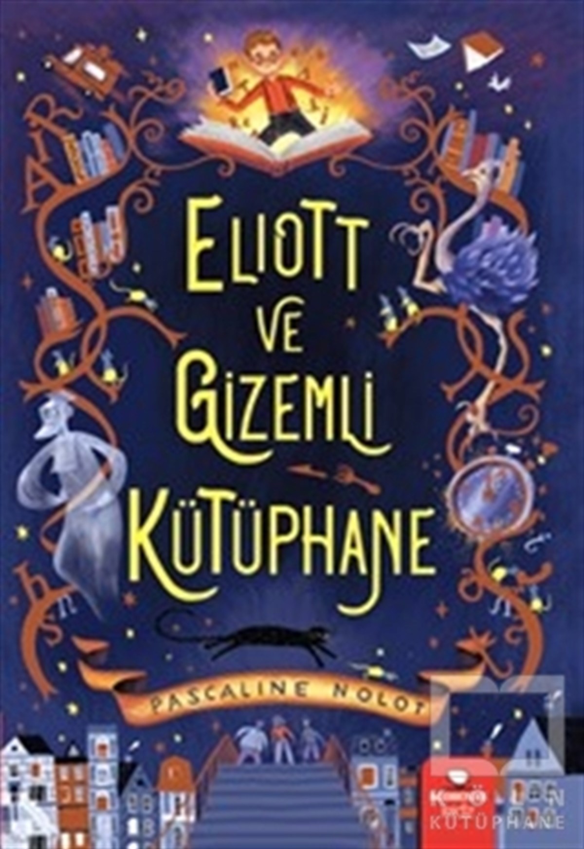 Pascaline NolotÇocuk Hikaye KitaplarıEliott ve Gizemli Kütüphane