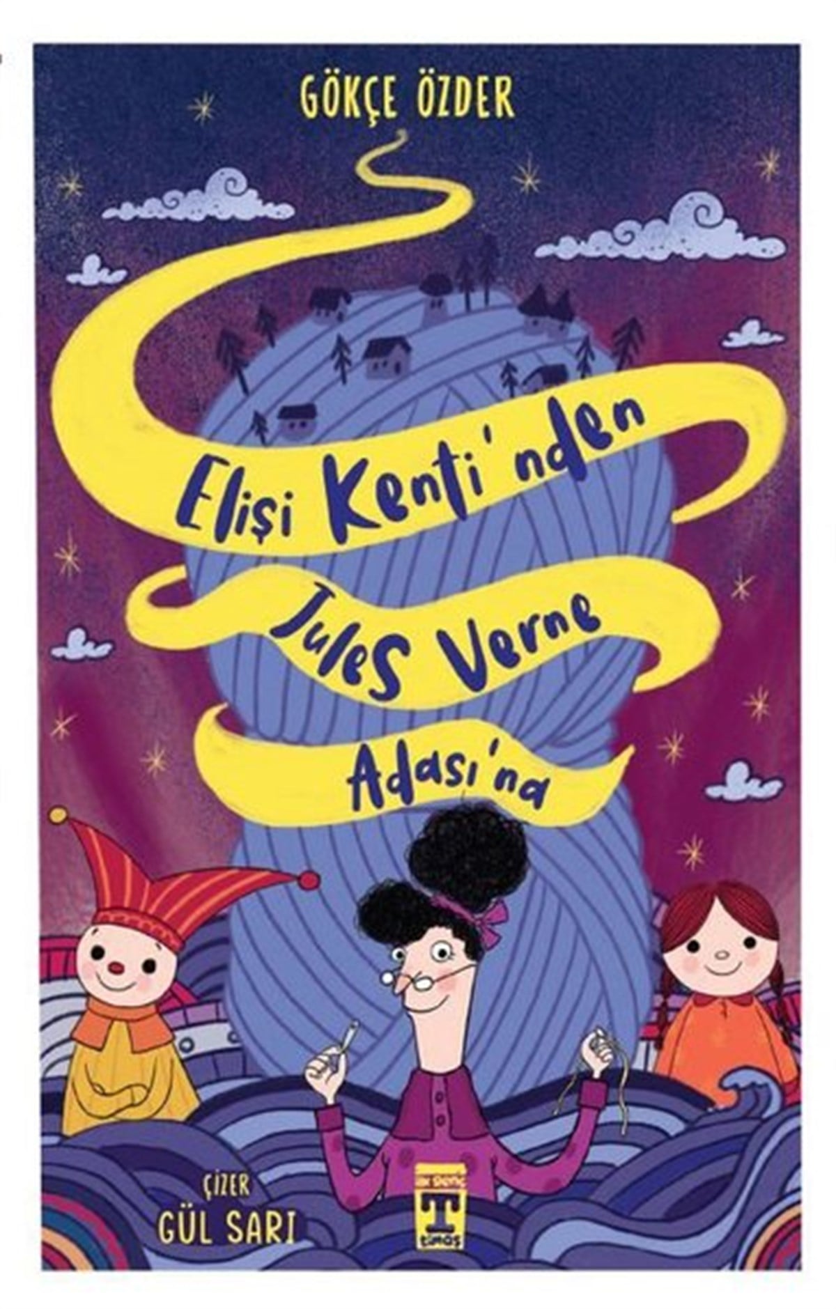 Gökçe ÖzderÇocuk Gençlik RomanlarıElişi Kentinden Jules Verne Adası'na