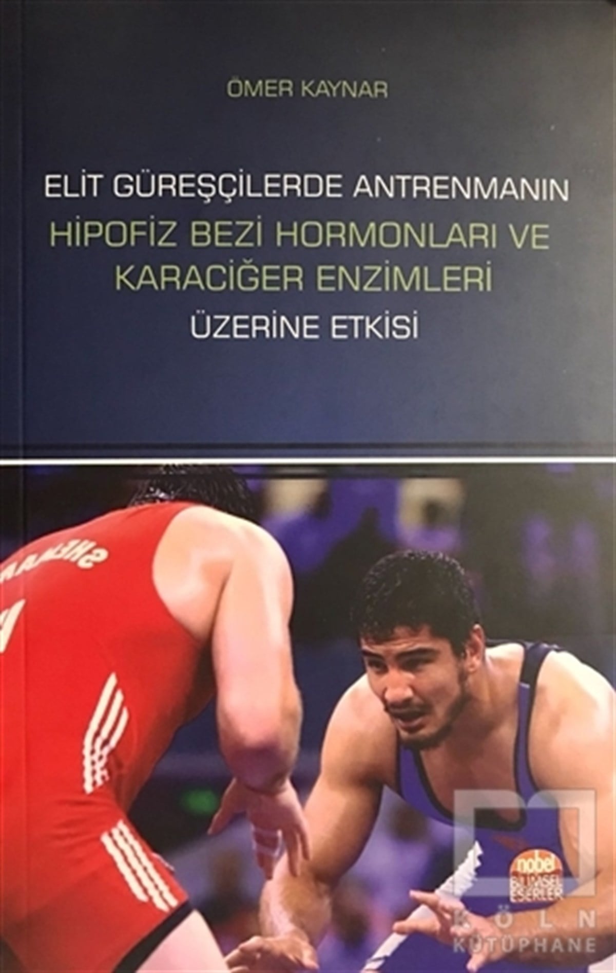 Ömer KaynarSporElit Güreşçilerde Antrenmanın Hipofiz Bezi Hormonları ve Karaciğer Enzimleri Üzerine Etkisi