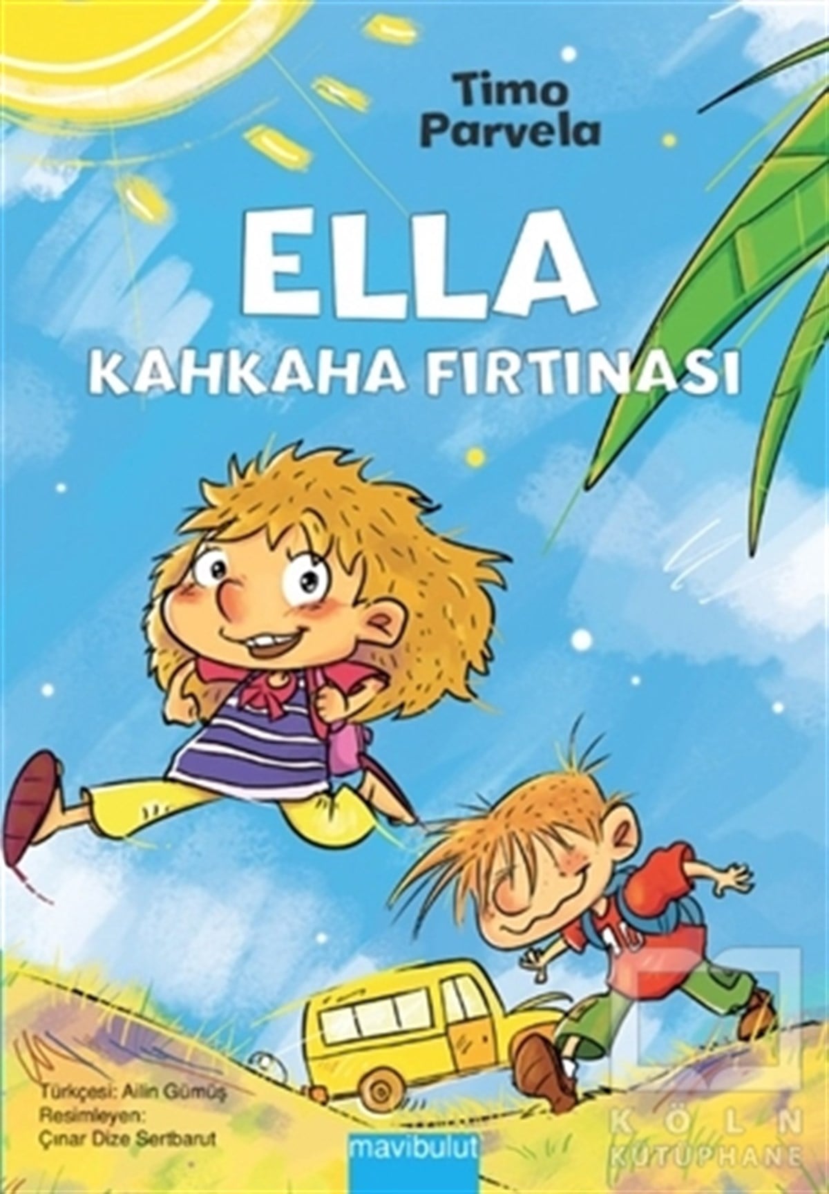 Timo ParvelaÇocuk RomanlarıElla - Kahkaha Fırtınası