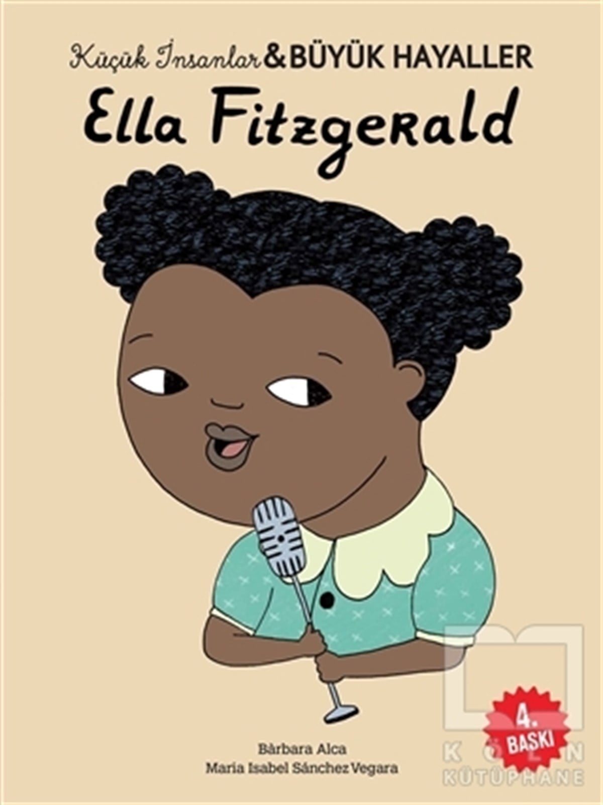 Maria Isabel Sanchez VegaraHikayelerElla Fitzgerald - Küçük İnsanlar ve Büyük Hayaller