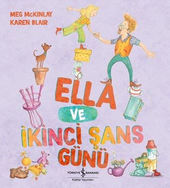 Meg MckinlayEgitim Etkinlik KitaplariElla ve İkinci Şans Günü