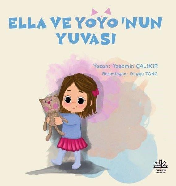Yasemin ÇalıkırEgitim Etkinlik KitaplariElla ve Yoyo'nun Yuvası - Türkçe