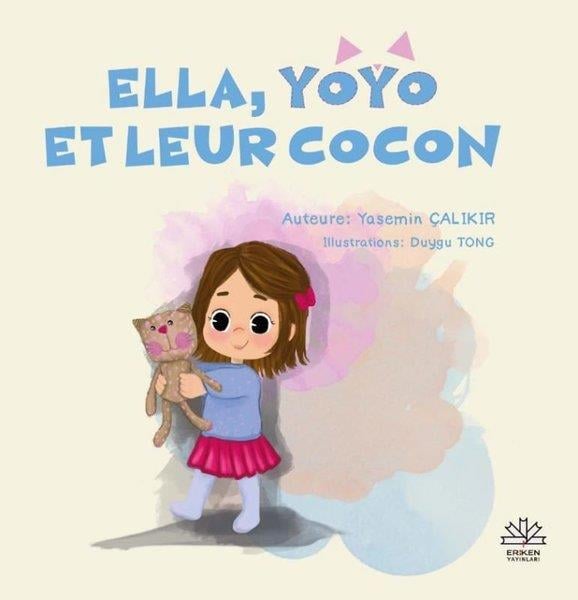 Yasemin ÇalıkırChildren InterestElla Yoyo Et Leur Cocon - Fransızca