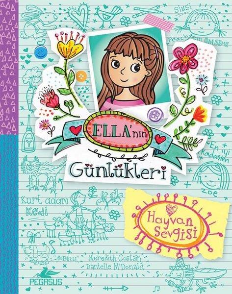 Meredith CostainÇocuk Gençlik RomanlarıElla'nın Günlükleri 3 - Hayvan Sevgisi