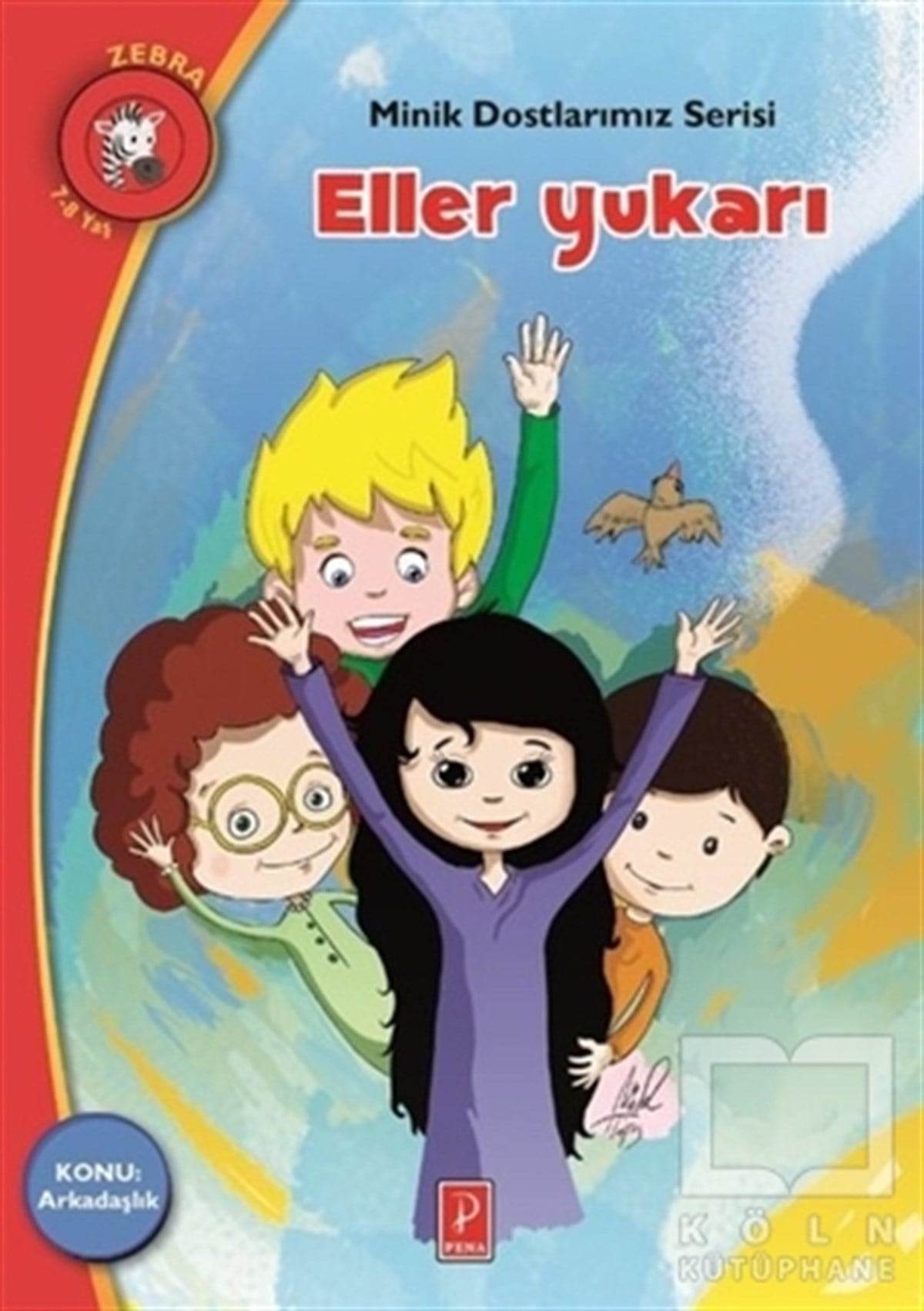 Elena ArtzanidouHikayelerEller Yukarı - Minik Dostlarımız Serisi 3