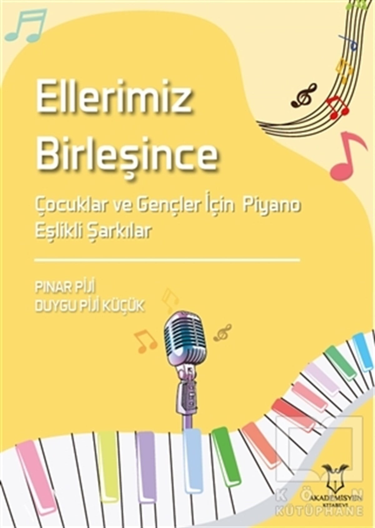 Pınar PijiMüzik Eğitimi KitaplarıEllerimiz Birleşince