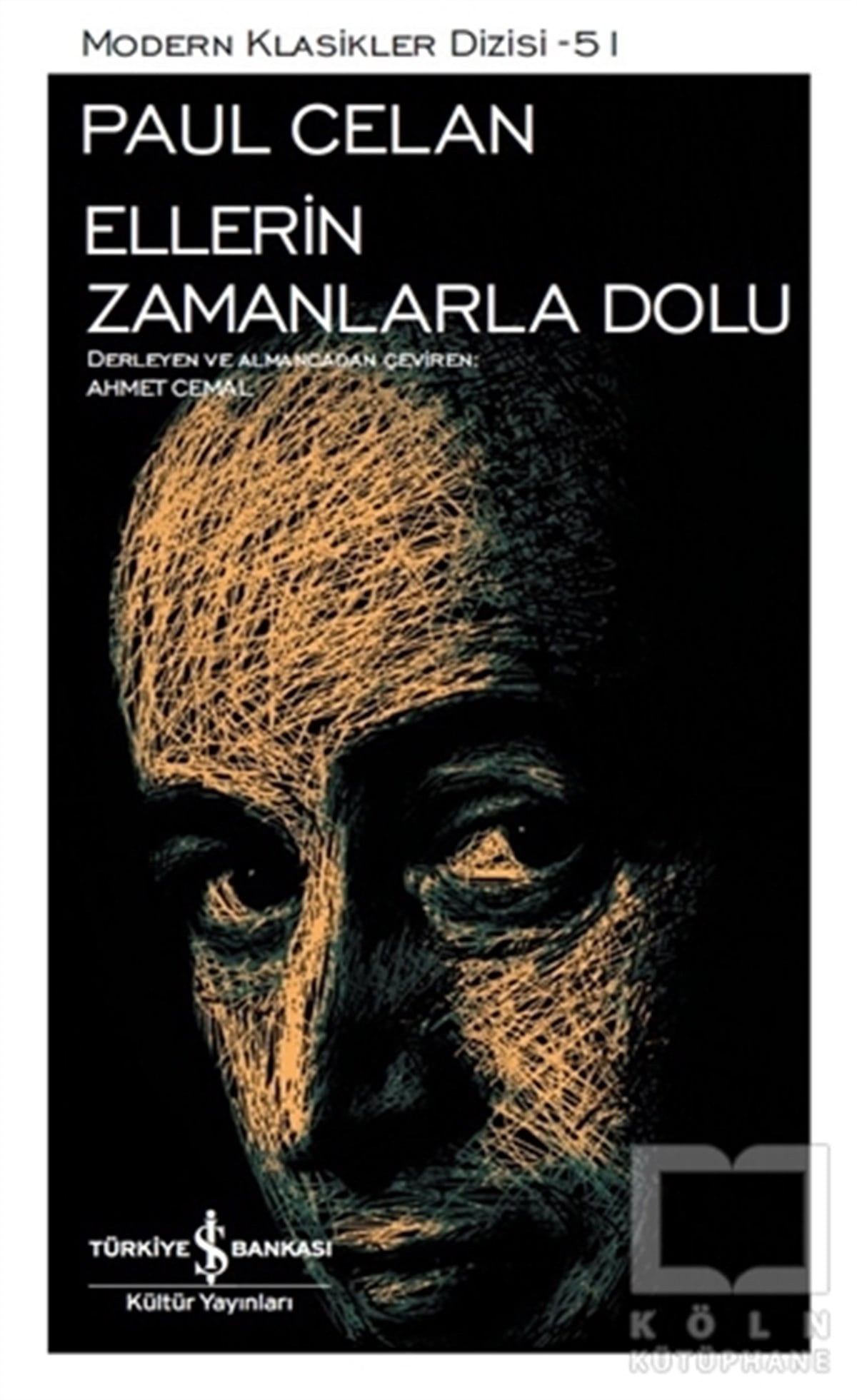 Paul CelanŞiirEllerin Zamanlarla Dolu