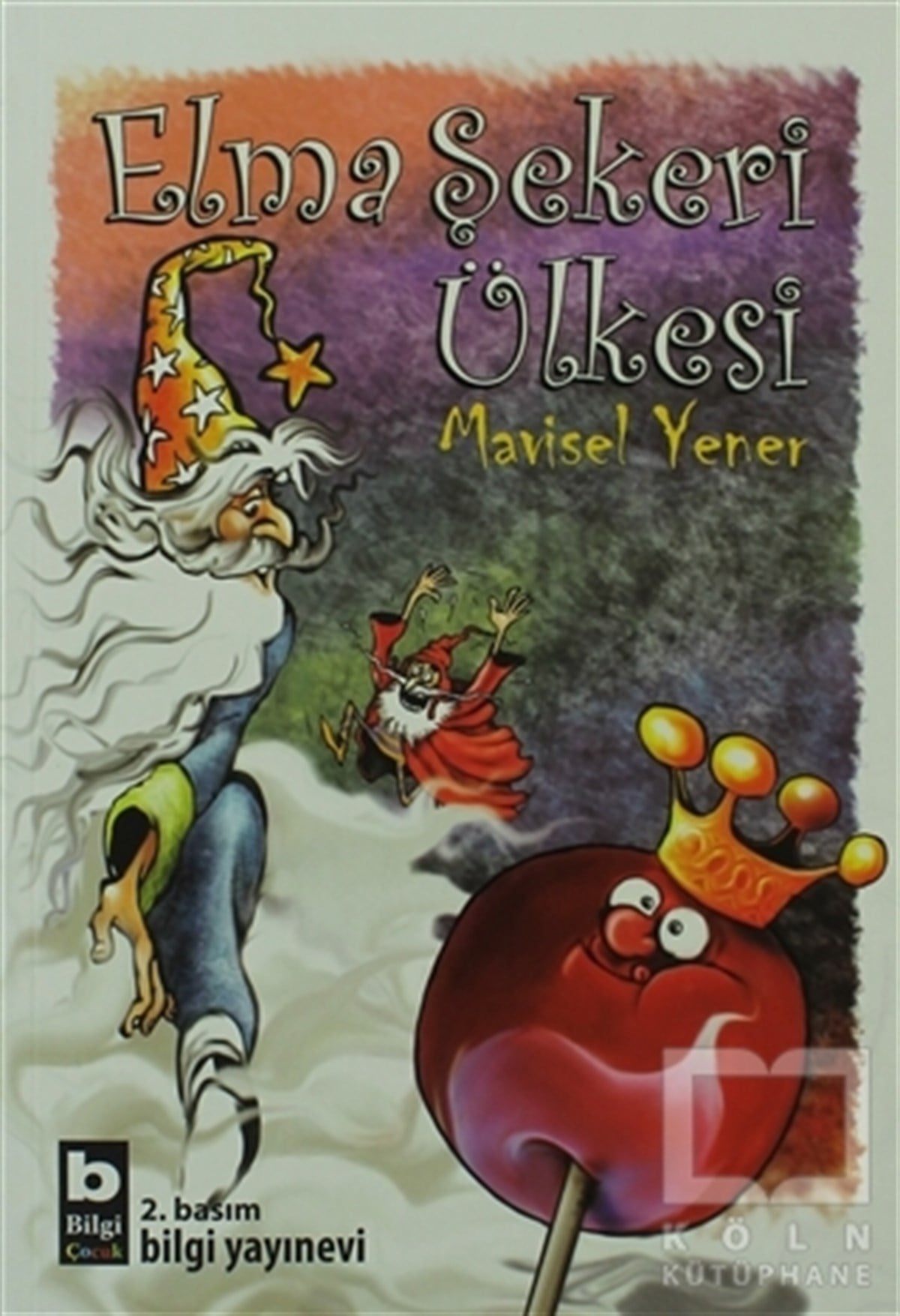 Mavisel YenerÇocuk Masal KitaplarıElma Şekeri Ülkesi