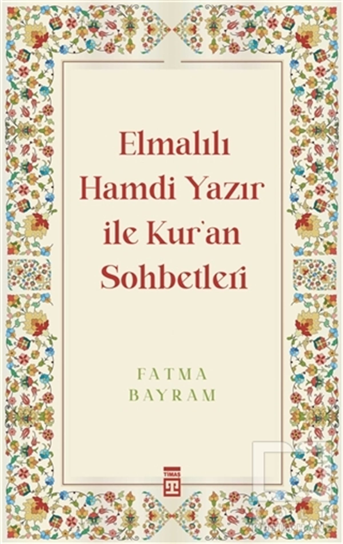 Fatma BayramDiğerElmalılı Hamdi Yazır ile Kur'an Sohbetleri
