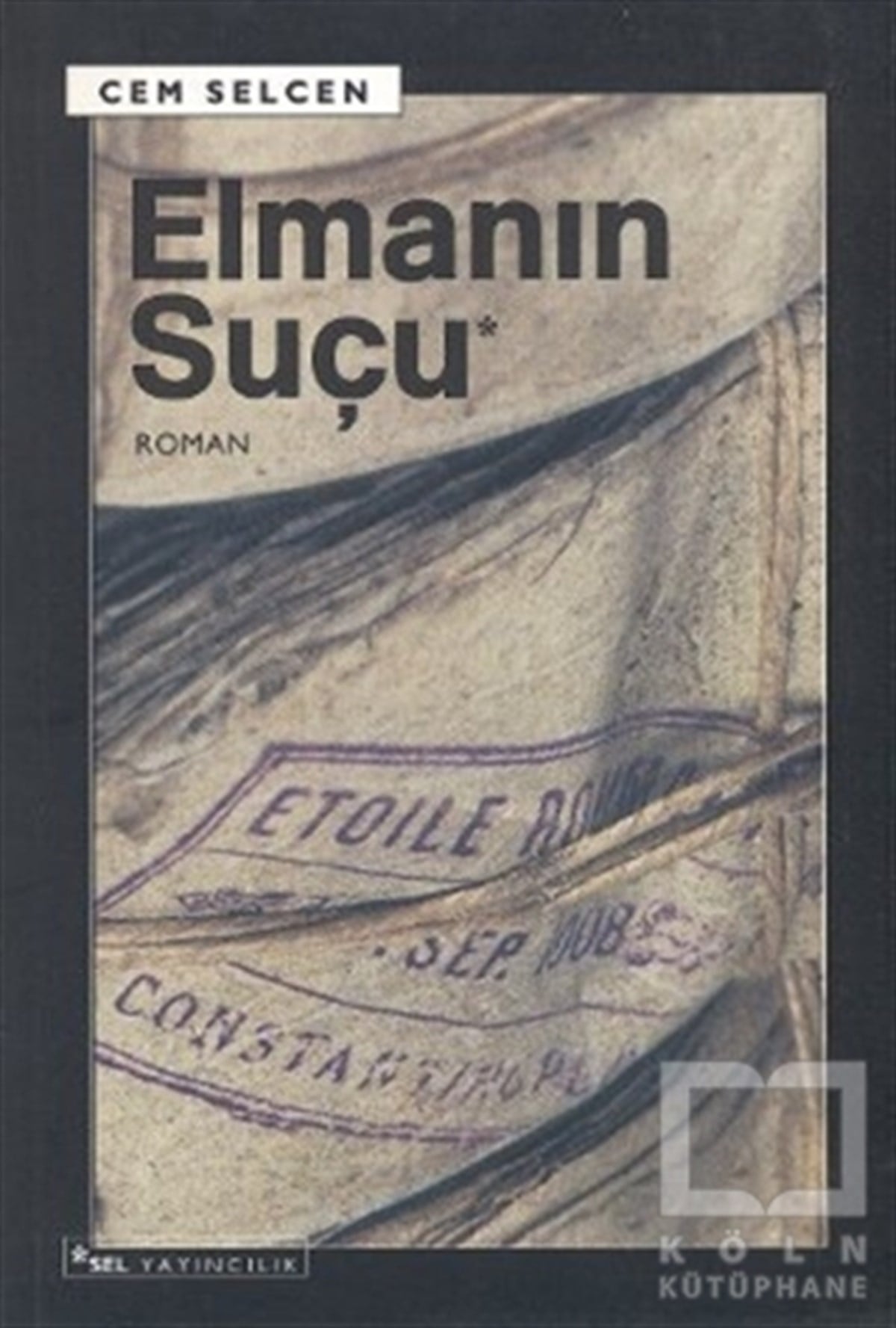 Cem SelcenTürk EdebiyatıElmanın Suçu