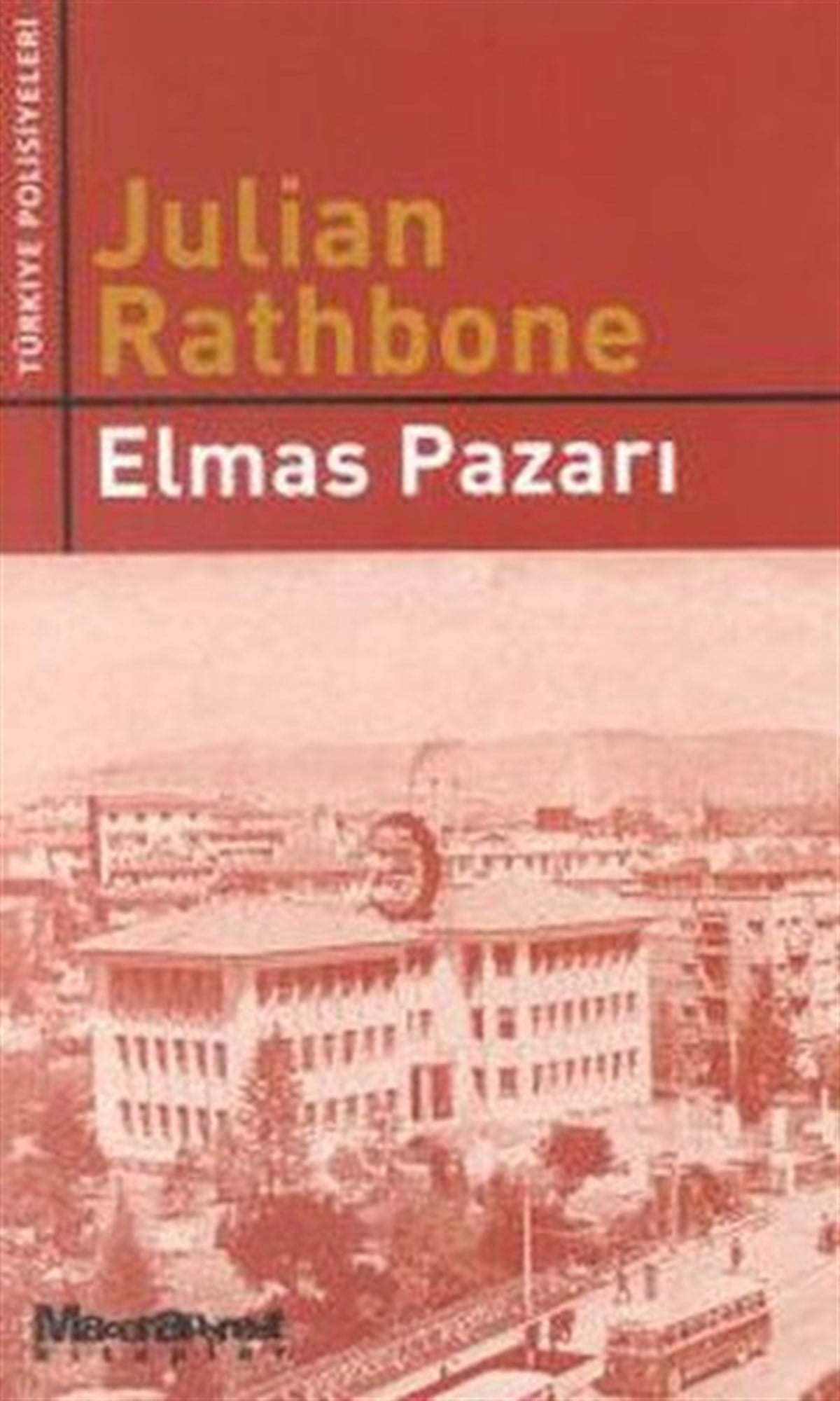Julian RathbonePolisiye Romanlar & Cinayet RomanlarıElmas Pazarı
