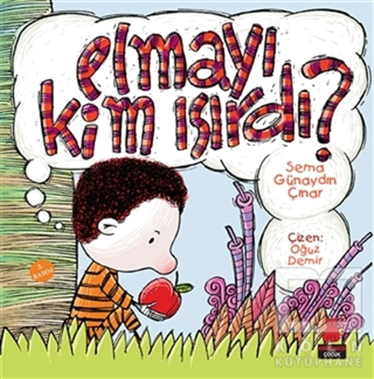 Sema Günaydın ÇınarHikayelerElmayı Kim Isırdı?