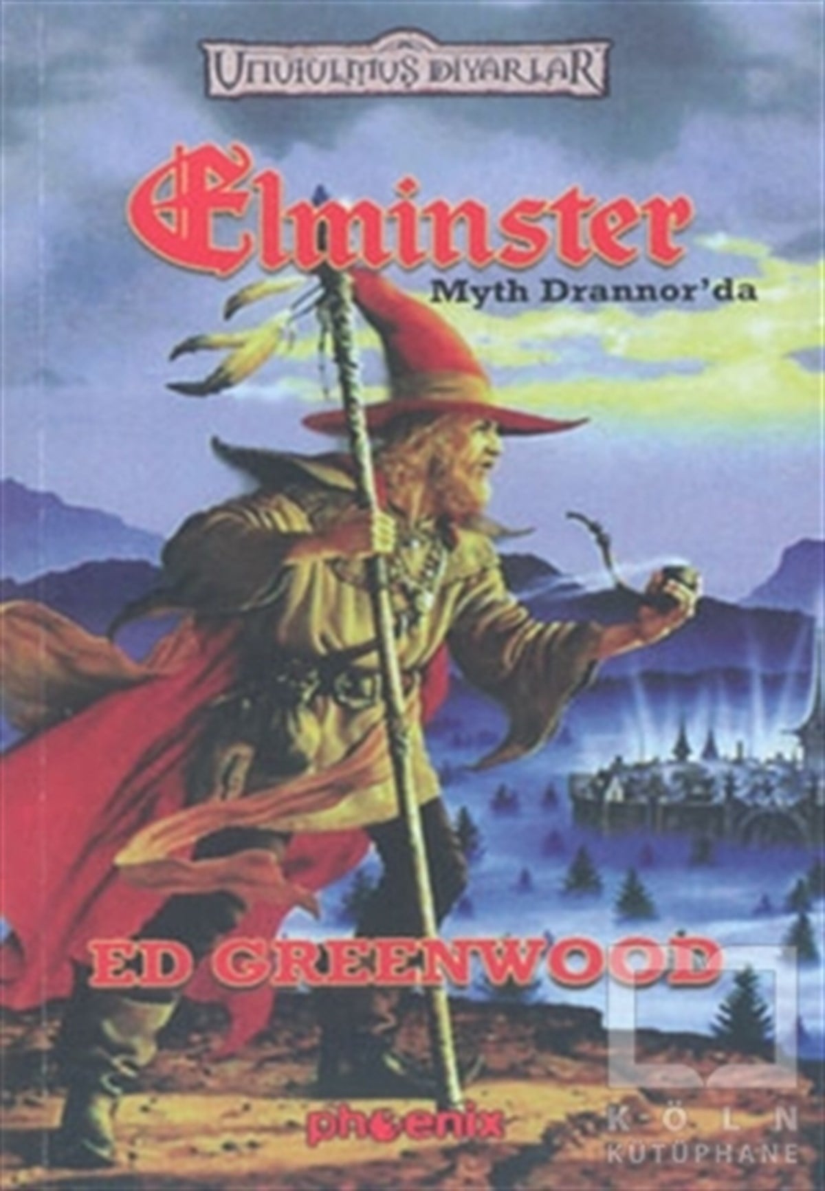 Ed GreenwoodFantastikElminster Myth Drannor’da