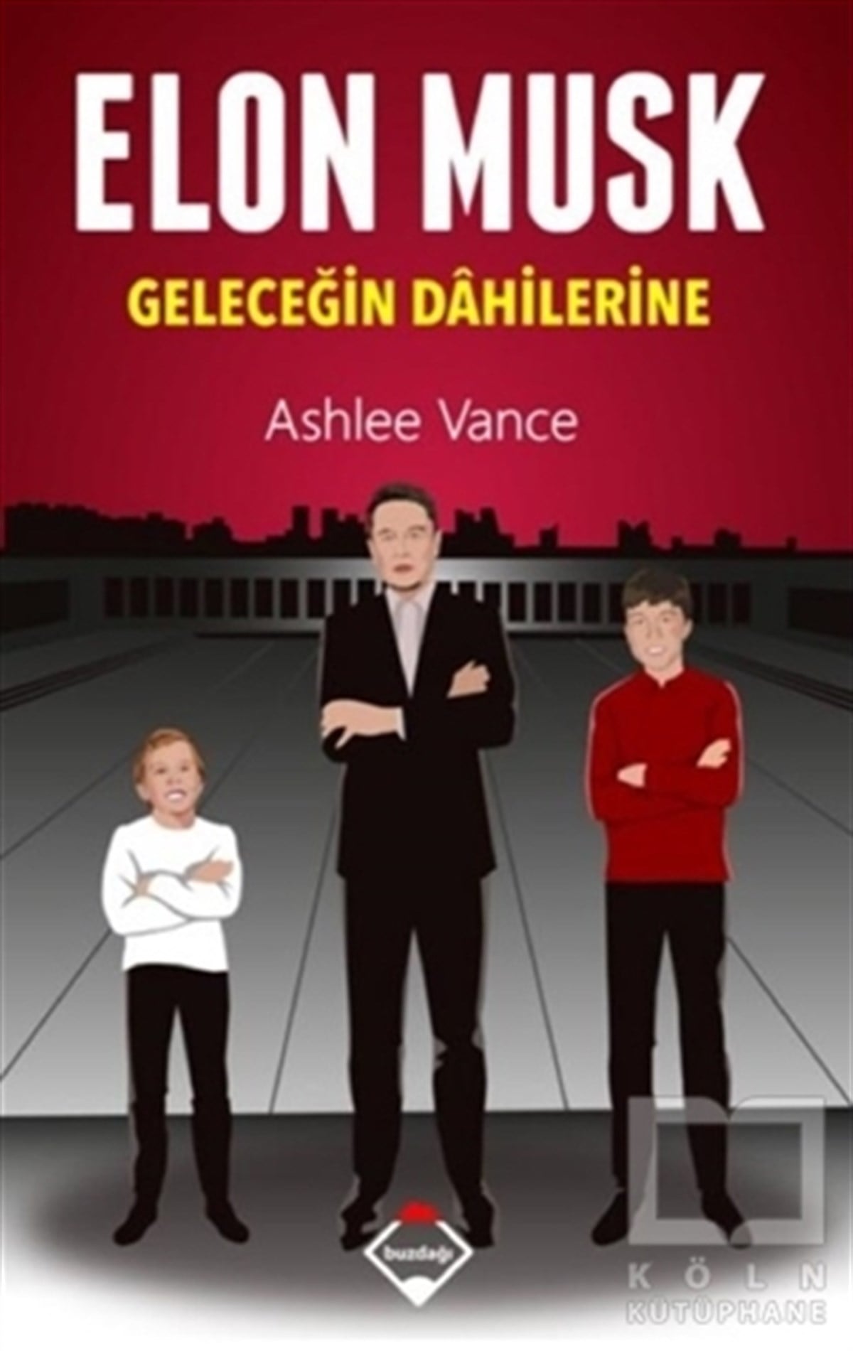Ashlee VanceDiğerElon Musk - Geleceğin Dahilerine