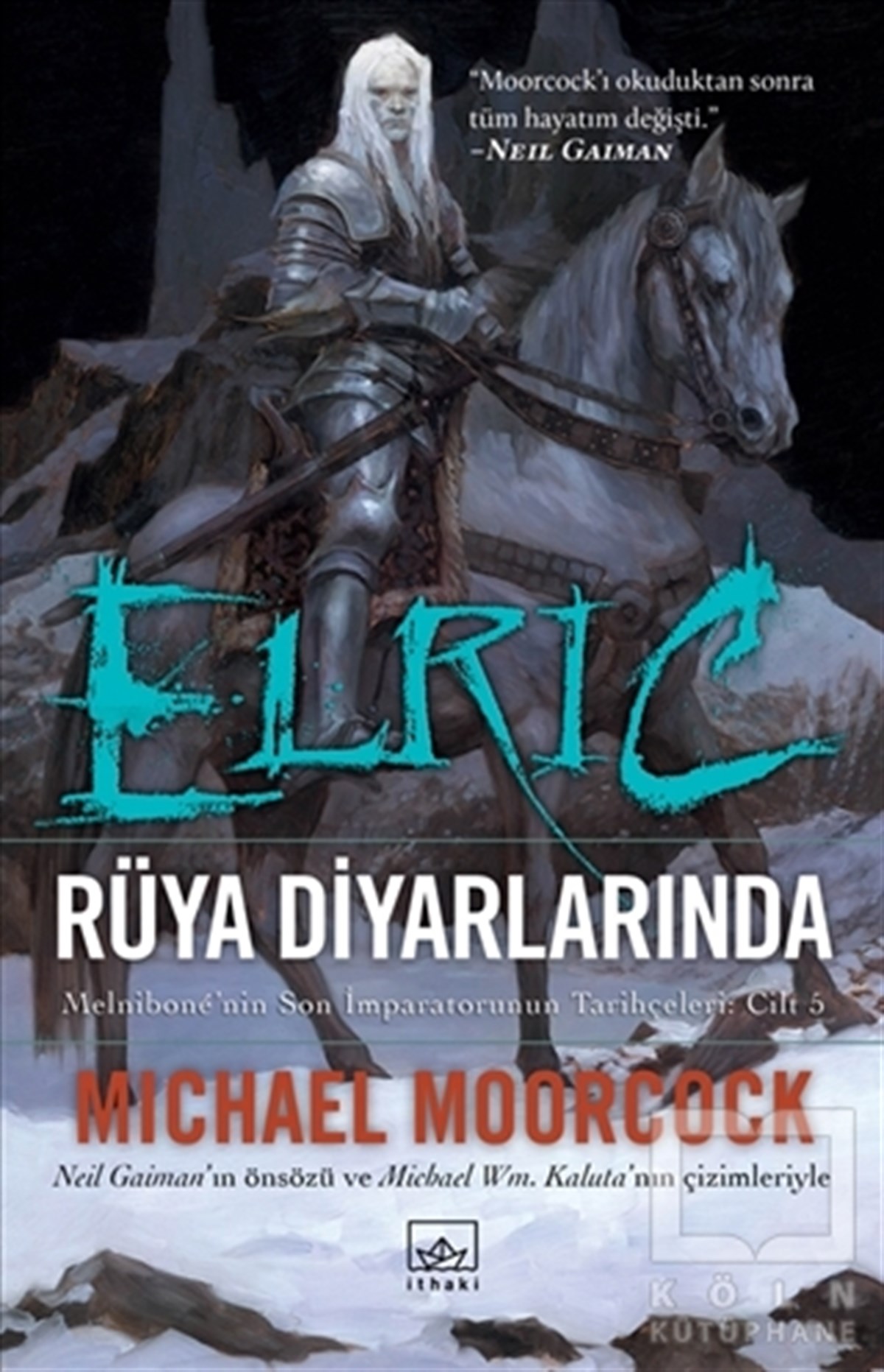 Michael MoorcockFantastikElric - Rüya Diyarlarında (Cilt 5)