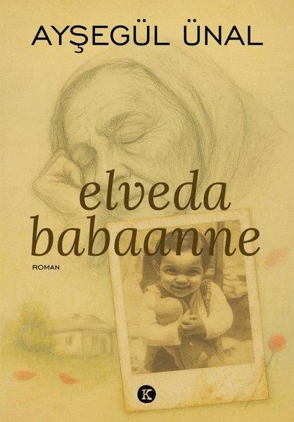Ayşegül ÜnalTürk RomaniElveda Babaanne