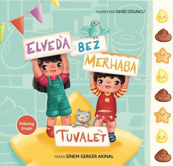 Sinem Gerger AkınalEgitim Etkinlik KitaplariElveda Bez Merhaba Tuvalet