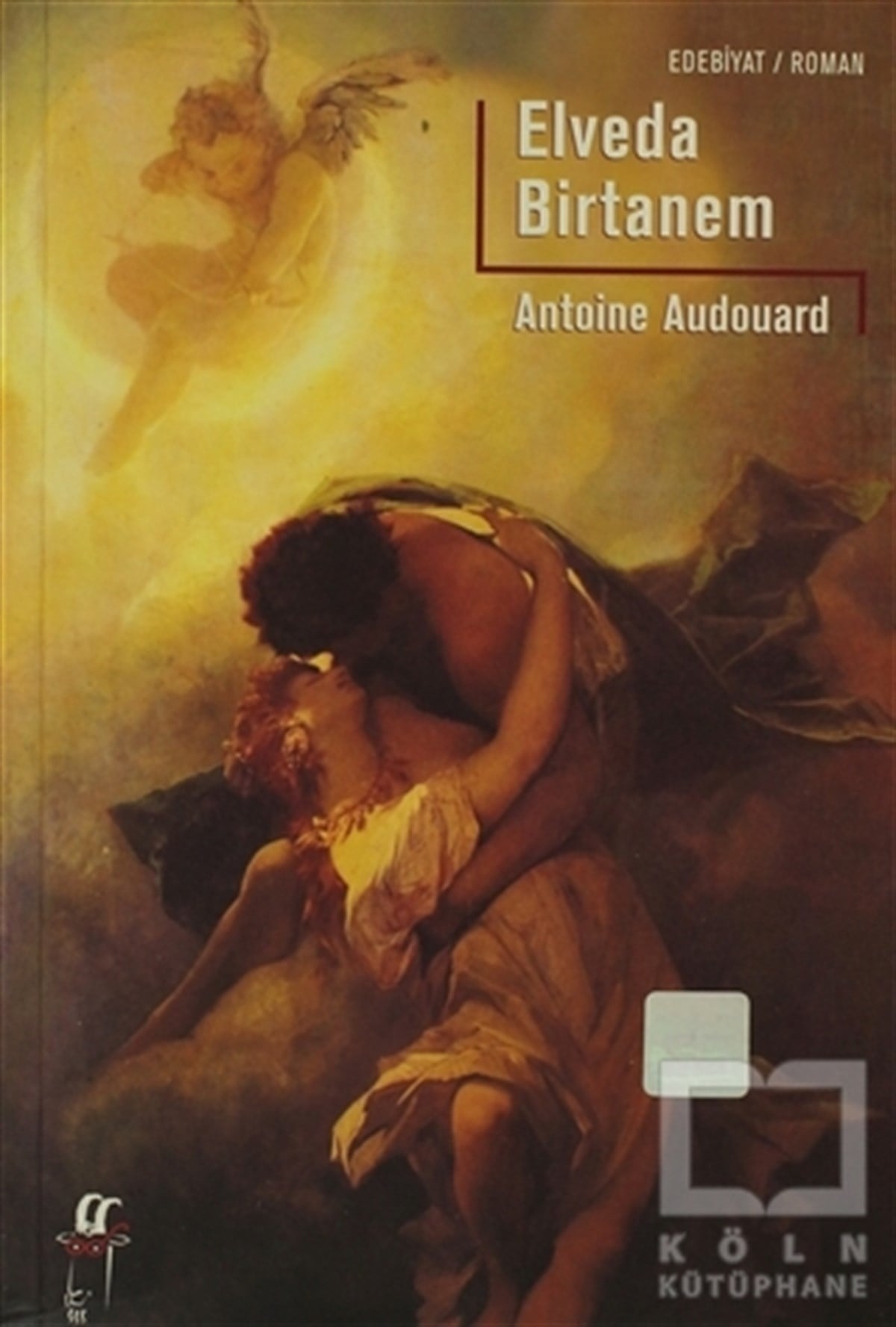 Antoine AudouardAşkElveda Birtanem