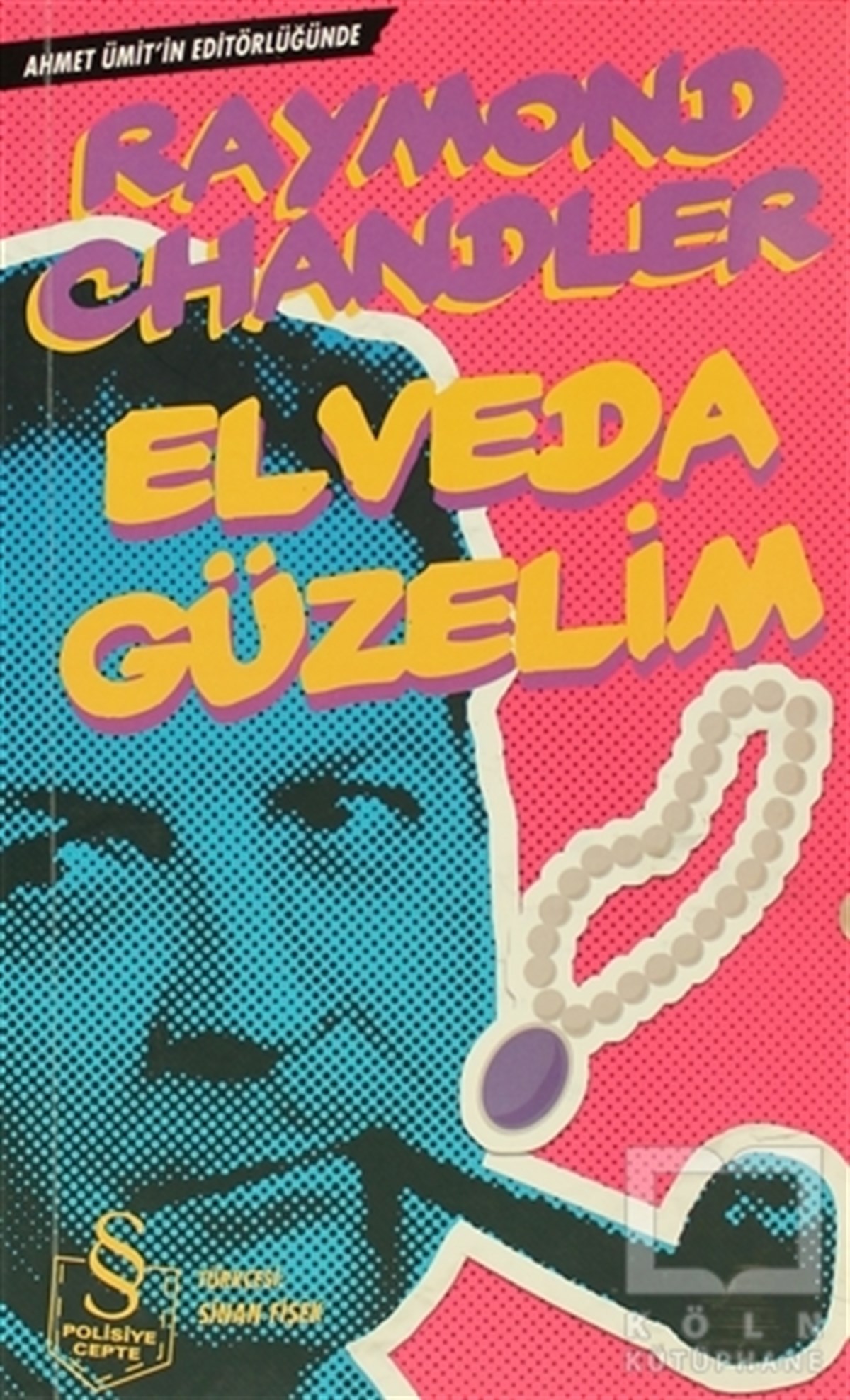 Raymond ChandlerPolisiyeElveda Güzelim