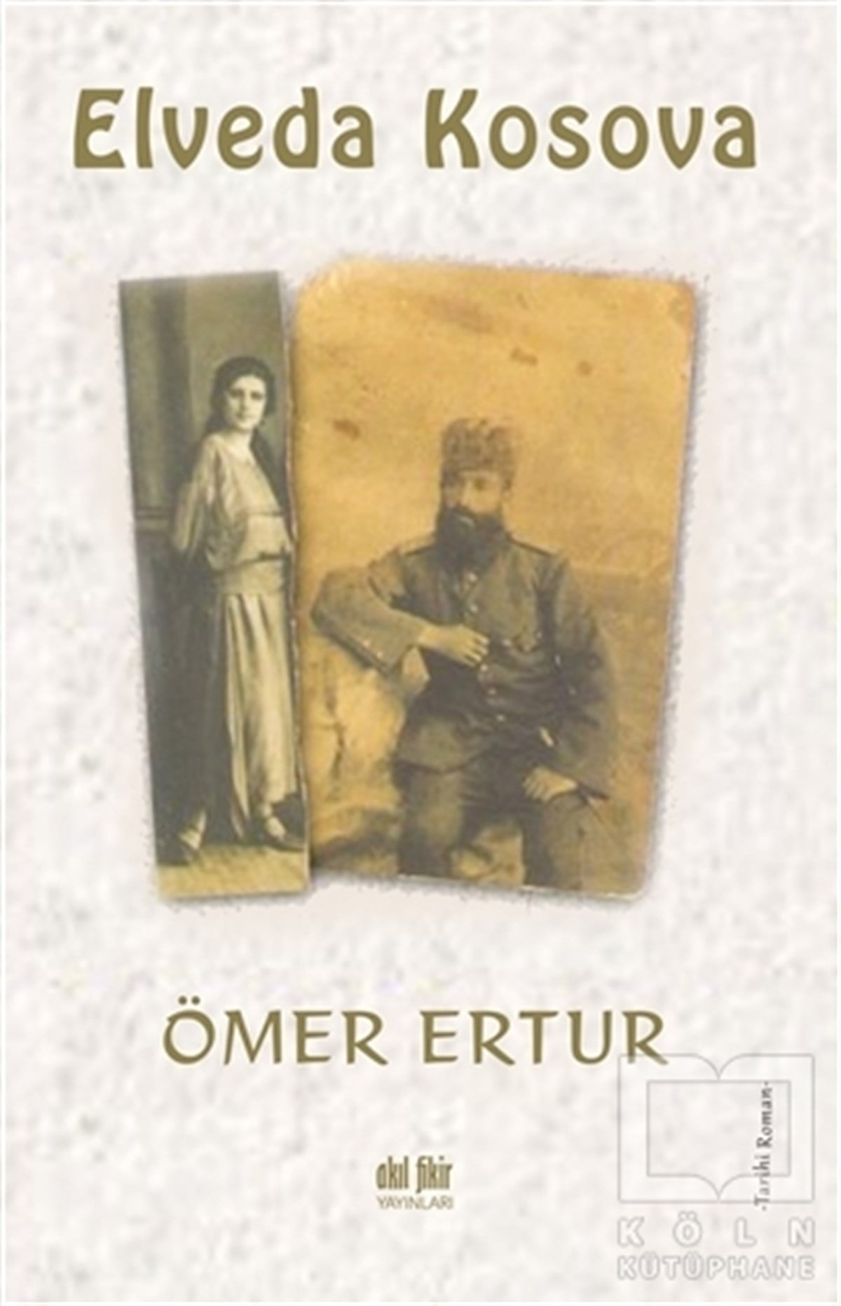 Ömer ErturTürkçe RomanlarElveda Kosova