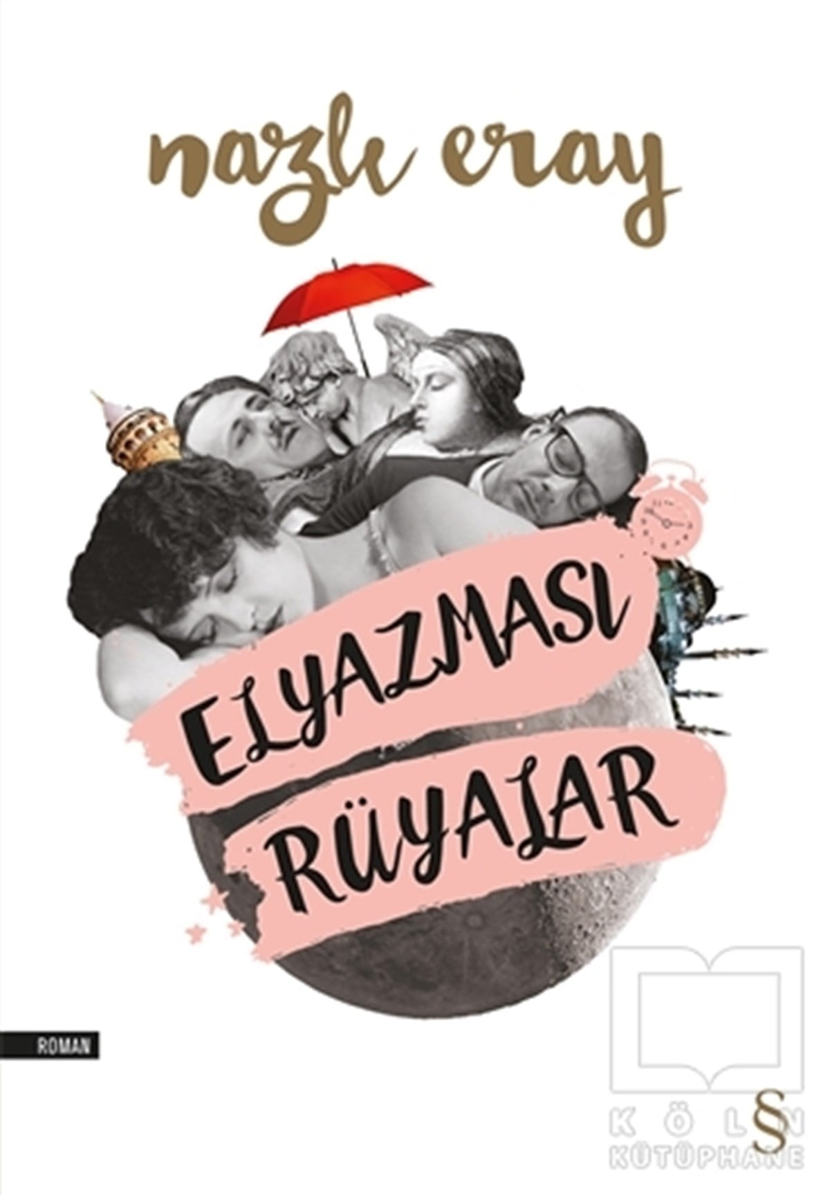 Nazlı ErayRomanElyazması Rüyalar