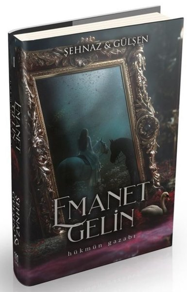 Şehnaz GülşenTürk RomaniEmanet Gelin Cilt 1 - Hükmün Gazabı