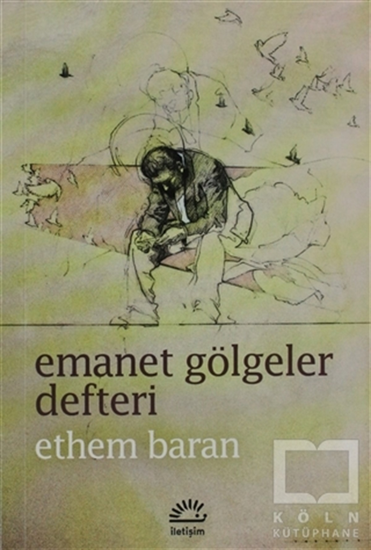 Ethem BaranTürk EdebiyatıEmanet Gölgeler Defteri