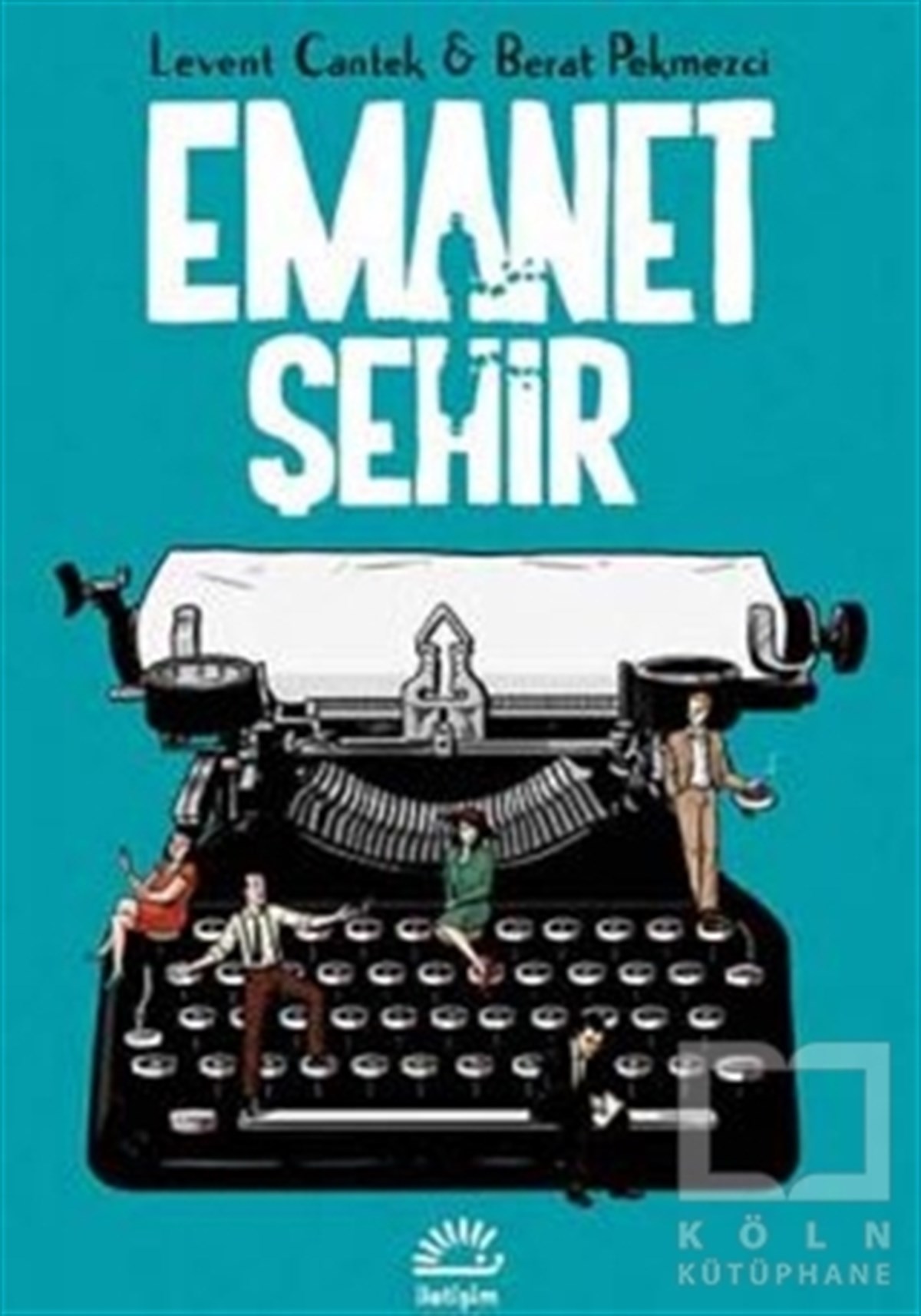 Levent CantekRomanEmanet Şehir