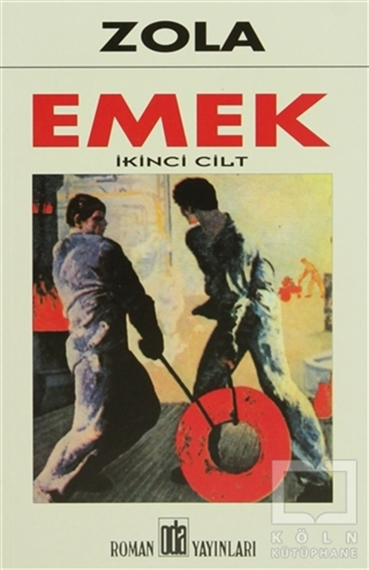 Emile ZolaFransız EdebiyatıEmek (2 Cilt Takım)