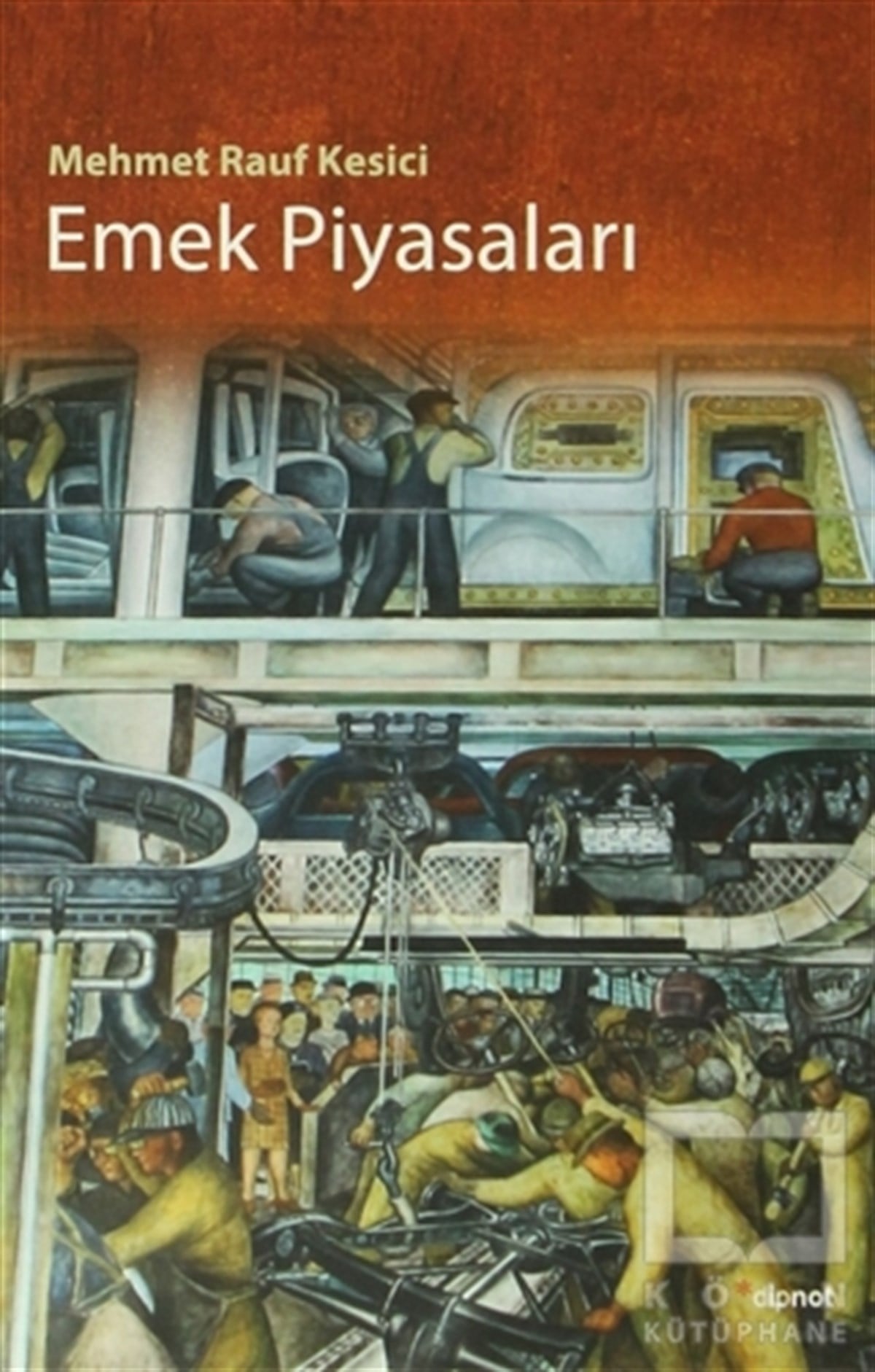 Mehmet Rauf KesiciTürkiye EkonomisiEmek Piyasaları