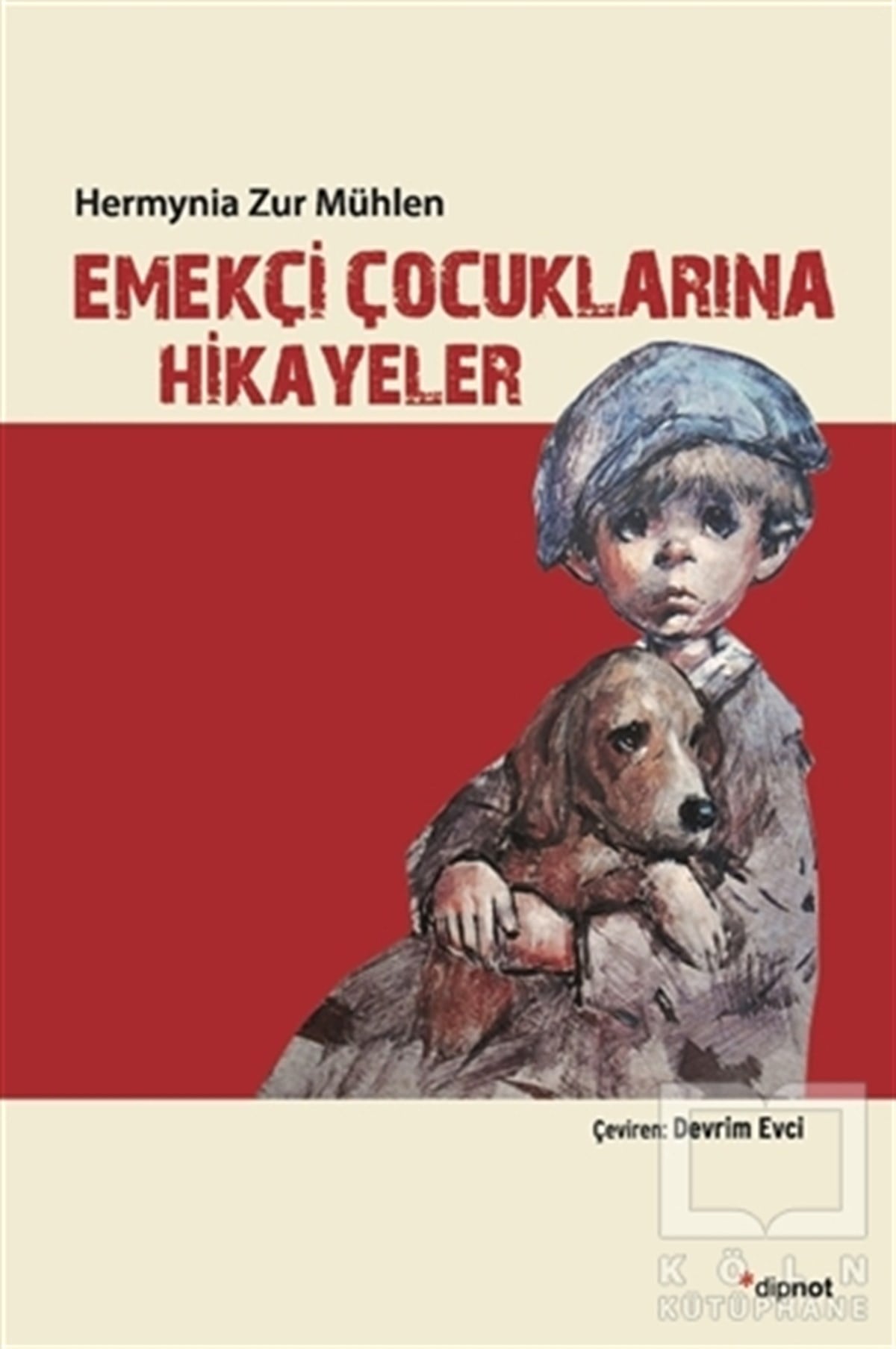 Hermynia Zur MühlenHikayelerEmekçi Çocuklarına Hikayeler