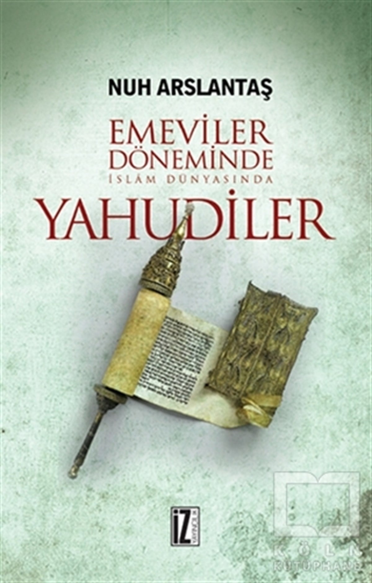 Nuh Arslantaşİslam TarihiEmeviler Döneminde İslam Dünyasında Yahudiler