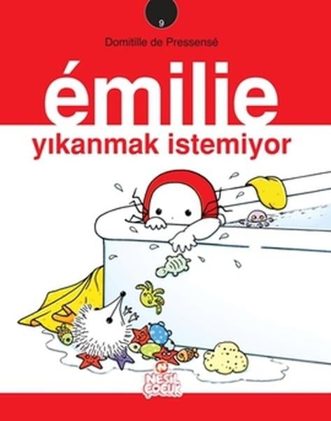 Domitille de PressenseÇocuk Masal KitaplarıEmilie Yıkanmak İstemiyor