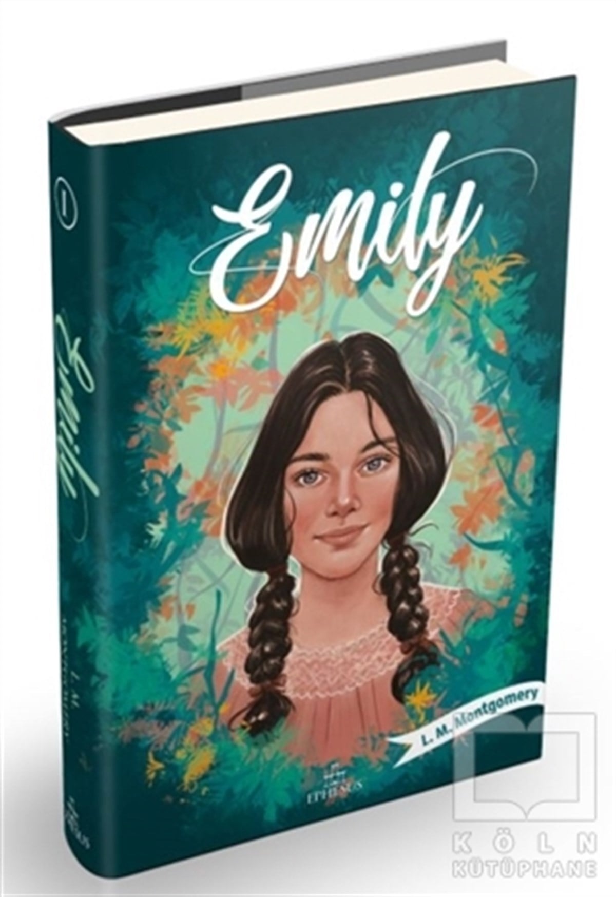 L. M. MontgomeryGençlik Edebiyatı KitaplarıEmily 1 (Ciltli)
