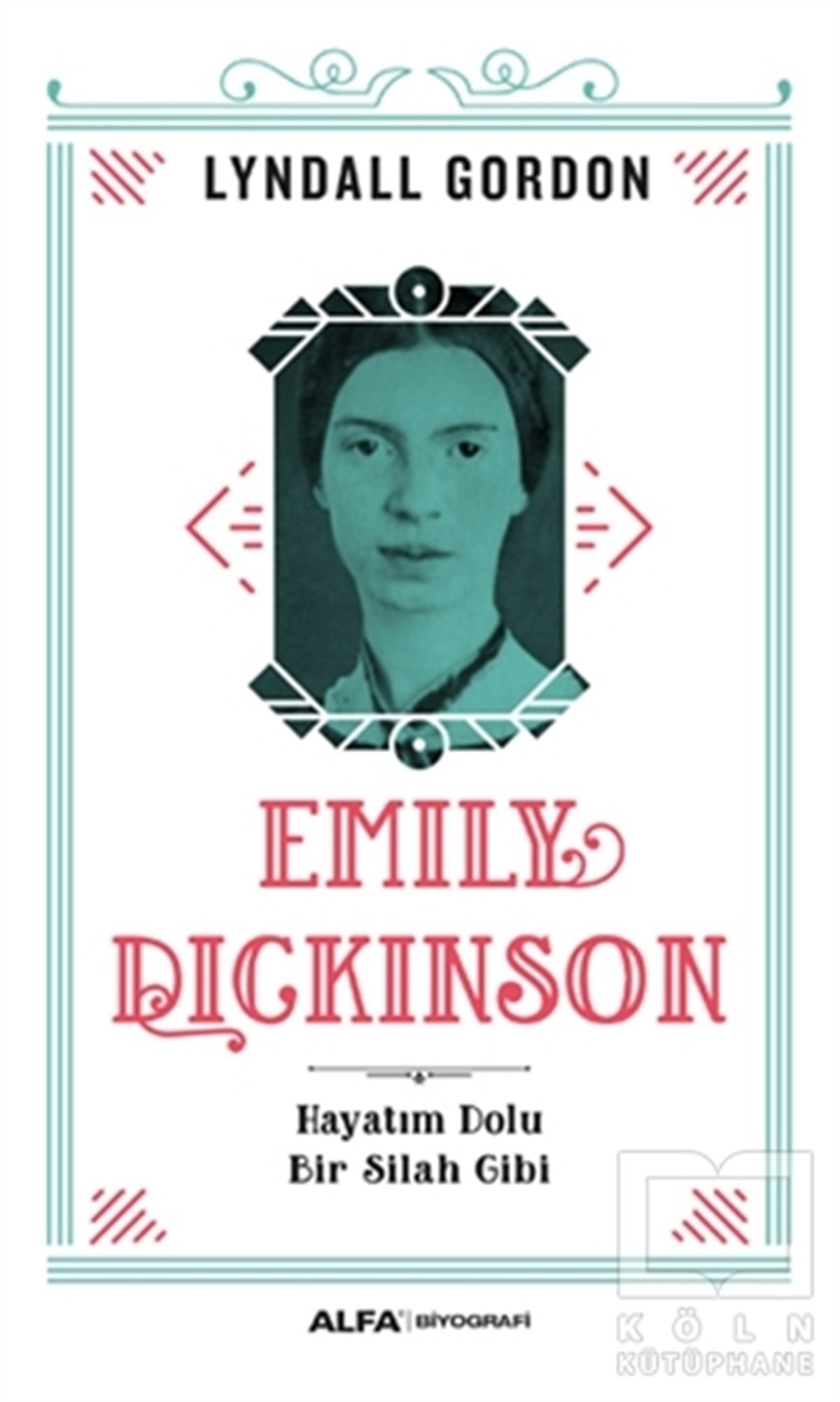 Lyndall GordonBiyografi-OtobiyogafiEmily Dickinson