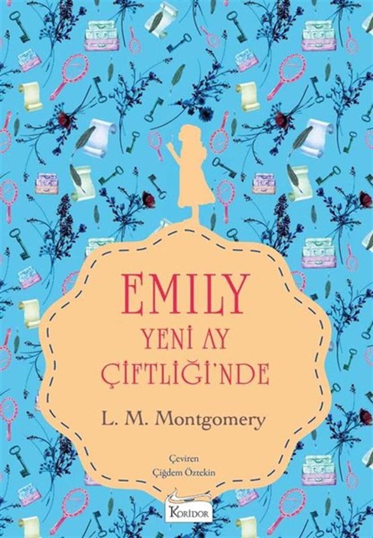 Lucy Maud MontgomeryDünya RomanEmily Yeni Ay Çiftliği'nde 1 - Bez Ciltli