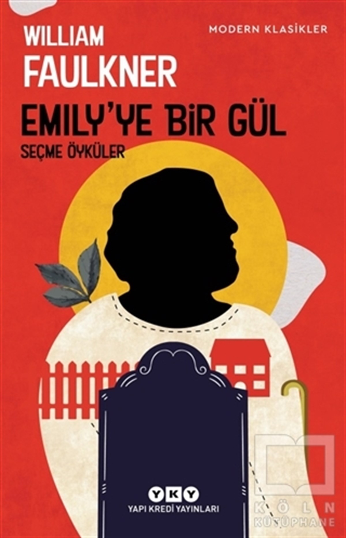 William FaulknerHikaye (Öykü) KitaplarıEmily'ye Bir Gül