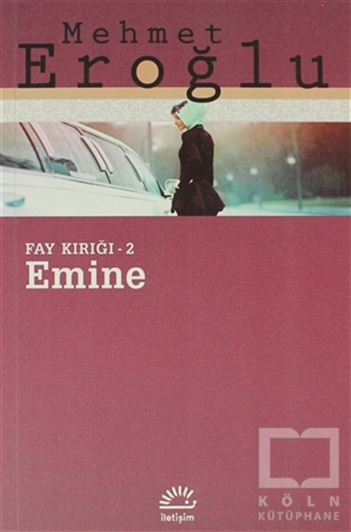 Mehmet EroğluTürk EdebiyatıEmine: Fay Kırığı 2