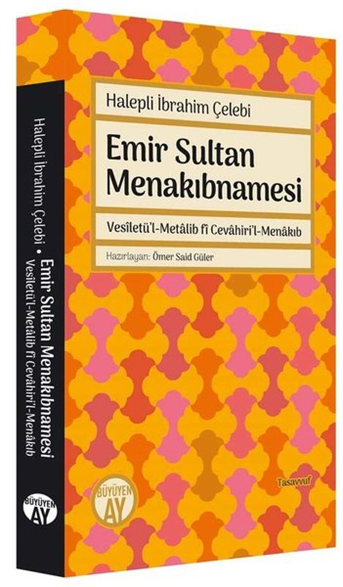 İbrahim ÇelebiOsmanli TarihiEmir Sultan Menakıbnamesi