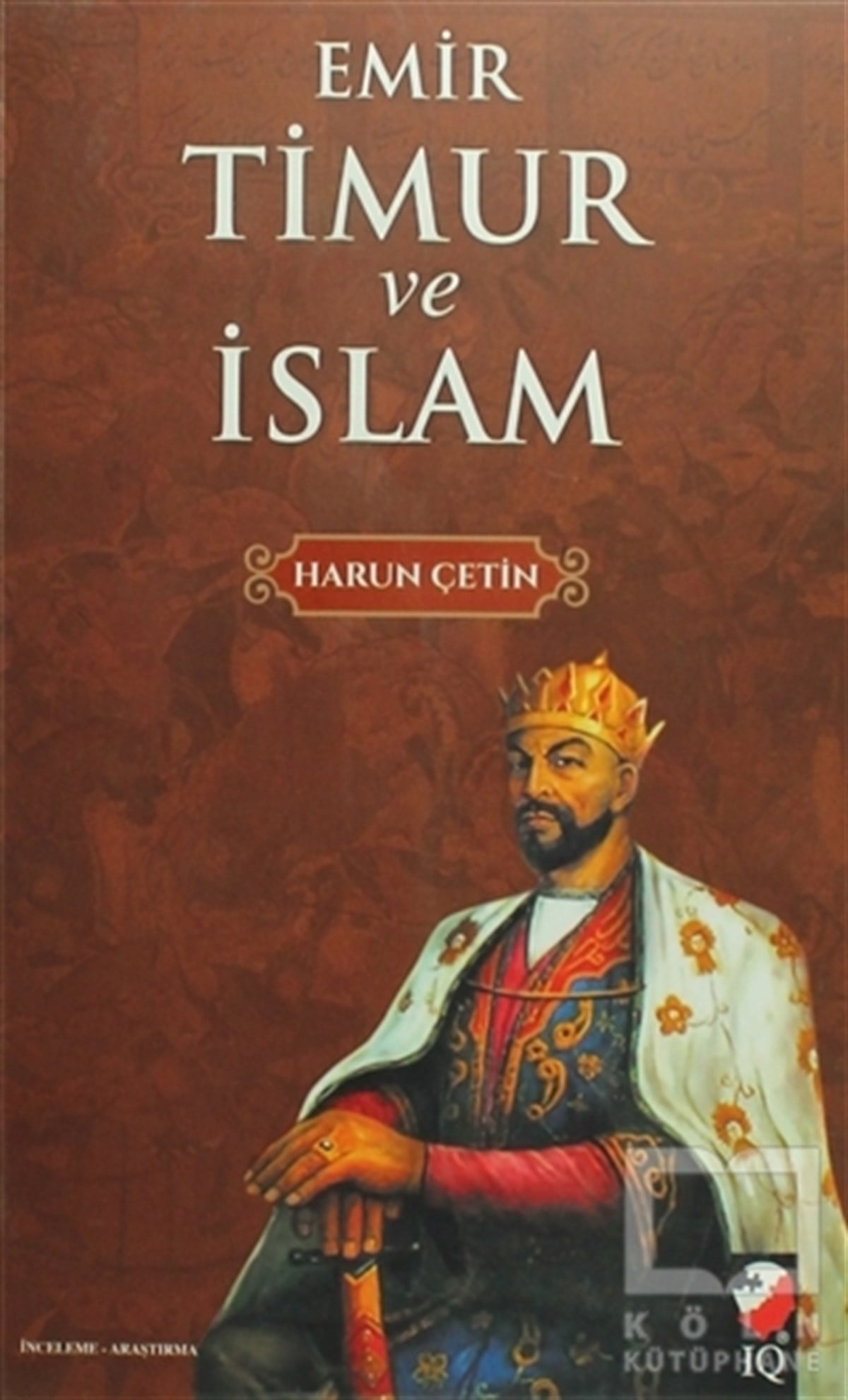 Harun ÇetinAraştırma-İncelemeEmir Timur ve İslam
