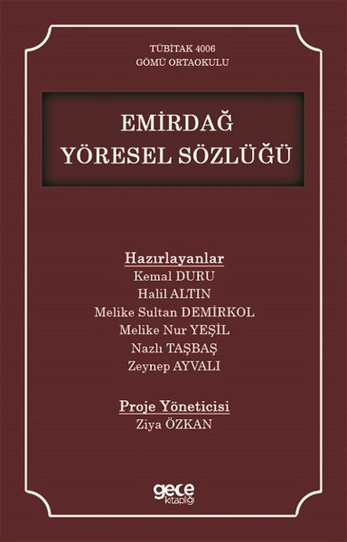 KolektifSözlükler ve Konuşma KılavuzlarıEmirdağ Yöresel Sözlüğü
