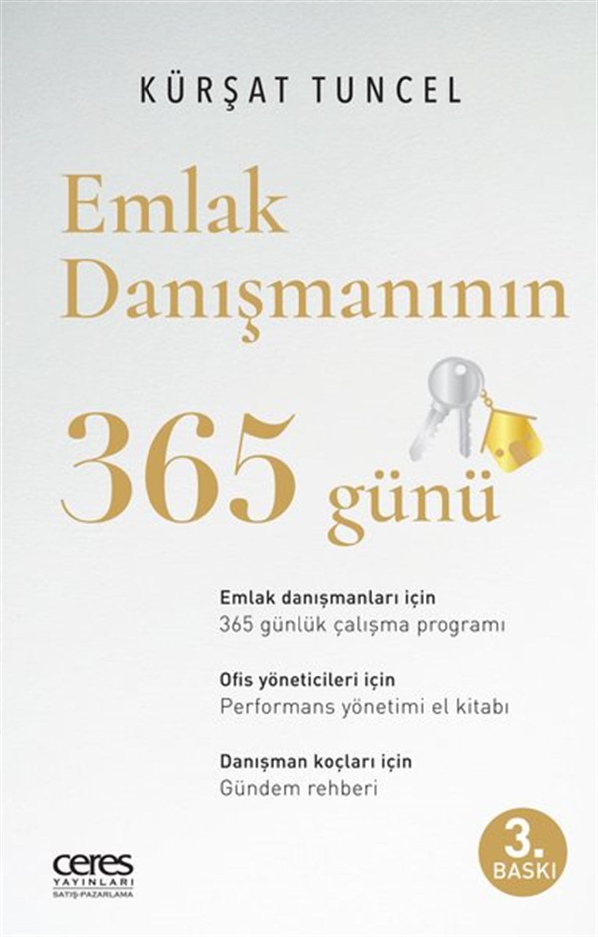 Kürşat TuncelPazarlama, Reklamcılık ve Satış KitaplarıEmlak Danışmanının 365 Günü