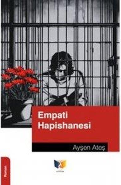 Ayşen AteşTürk RomaniEmpati Hapishanesi