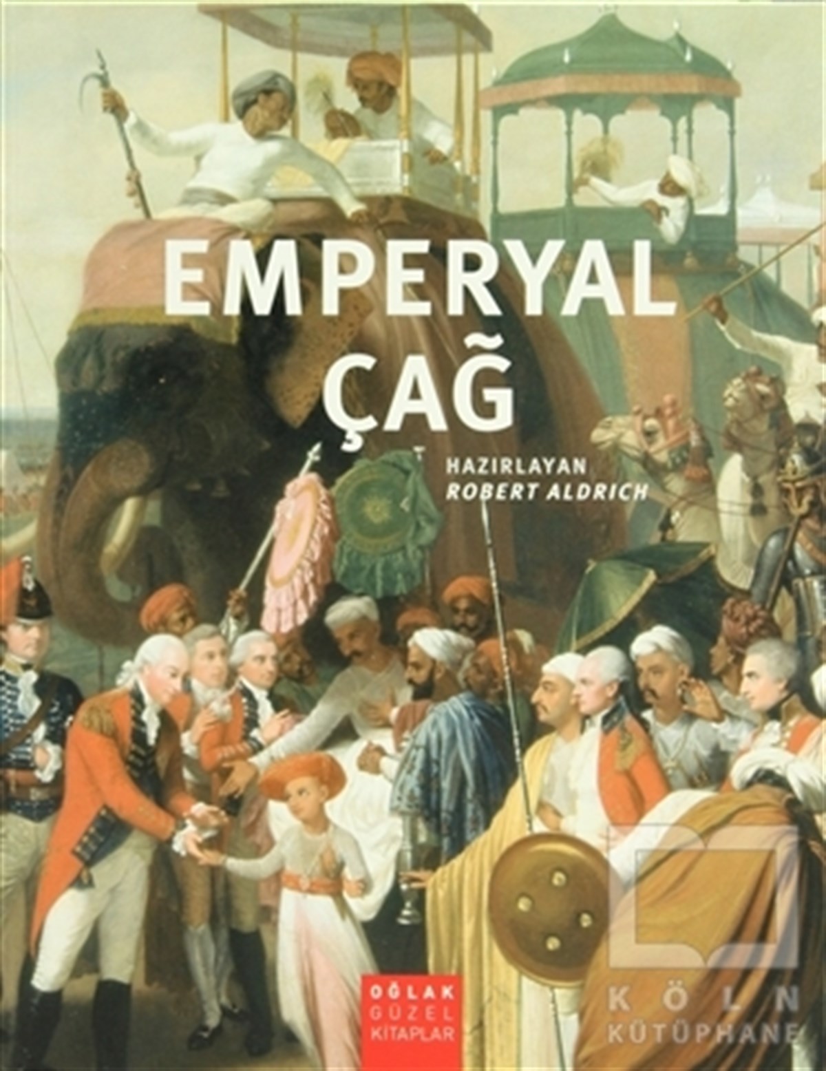 KolektifTarih FelsefesiEmperyal Çağ