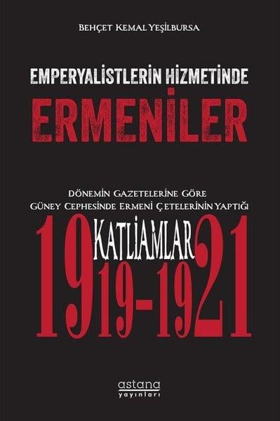Behçet Kemal YeşilbursaEtnolojiEmperyalistlerin Hizmetinde Ermeniler