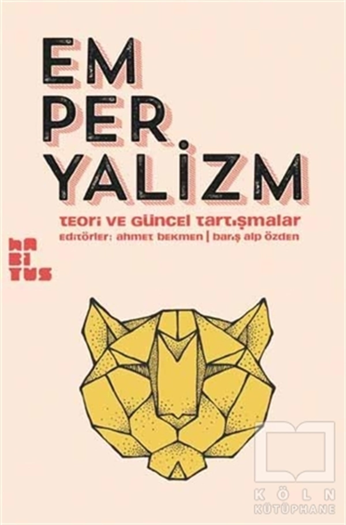 Burak ÜlmanAraştırma-İncelemeEmperyalizm - Teori ve Güncel Tartışmalar